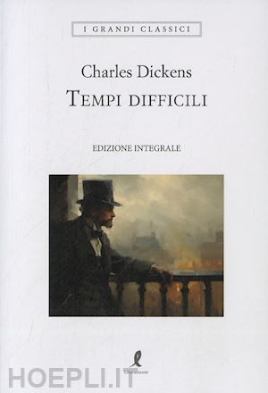 dickens charles - tempi difficili