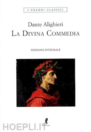 alighieri dante - la divina commedia: inferno-purgatorio-paradiso