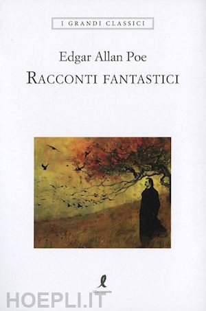 poe edgar allan - racconti fantastici