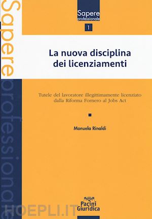 rinaldi manuela - nuova disciplina dei licenziamenti