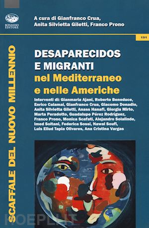 crua gianfranco (curatore); giletti anita (curatore) prono franco (curatore) - desaparecidos e migranti