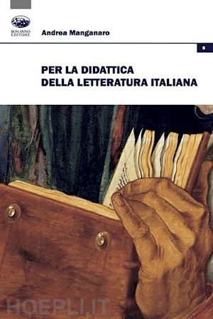 manganaro andrea - per la didattica della letteratura italiana