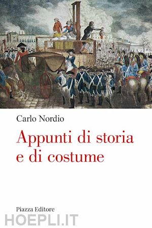 nordio carlo - appunti di storia e di costume