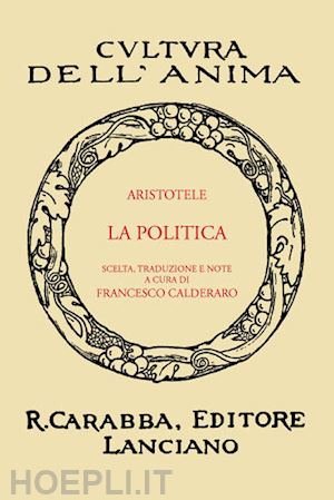 aristotele - la politica (rist. anast. 1936). ediz. in facsimile