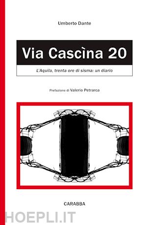 dante umberto - via cascina, 20. l'aquila: trenta ore di sisma