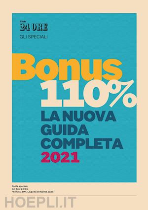 aa.vv. - guida bonus 110% - la nuova guida completa 2021