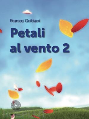 grittani franco - petali al vento. vol. 2