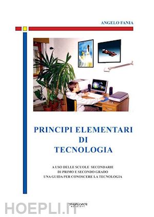 fania angelo - principi elementari di tecnologia