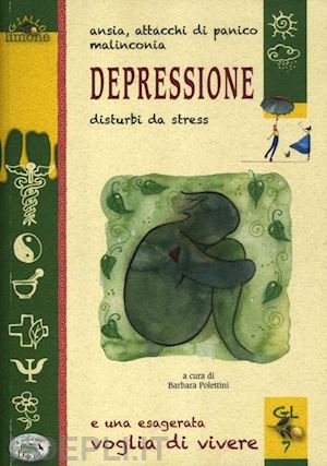 polettini b. - depressione. disturbi da stress
