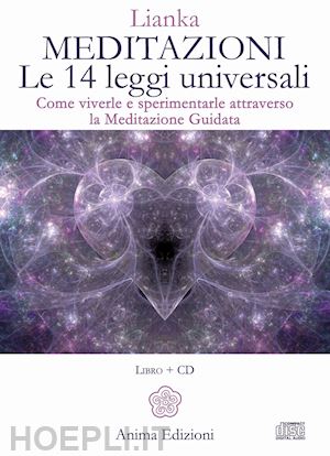 trozzi lianka - meditazioni. le 14 leggi universali. come viverle e sperimentale attraverso la m