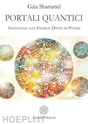 shamanel gaia - portali quantici
