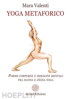 valenti mara - yoga metaforico