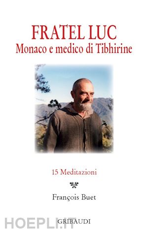 fratel luc; buet francois (curatore) - 15 meditazioni
