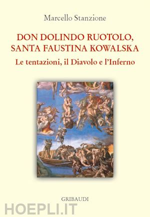 stanzione marcello - don dolindo ruotolo, santa faustina kowalska