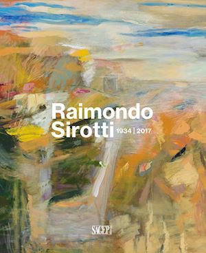 orlando anna; fochessati matteo - raimondo sirotti (1934-2017)