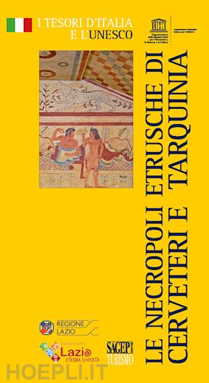 ridi cristina; lucarini rita - le necropoli etrusche di cerveteri e tarquinia