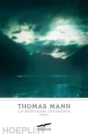 mann thomas - la montagna incantata