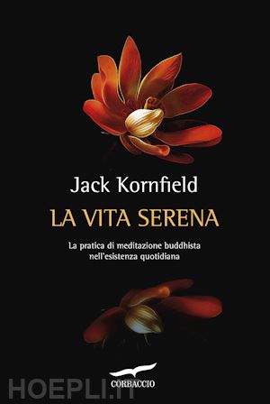 kornfield jack - la vita serena