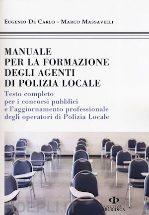 de carlo; eugenio; massavelli marco - manuale preparazione al concorso polizia municipale