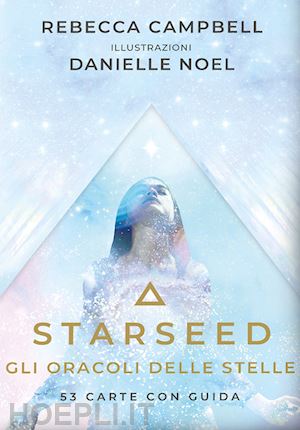 campbell rebecca - starseed. gli oracoli delle stelle. con guida