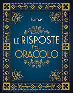 ishtar - le risposte dell'oracolo