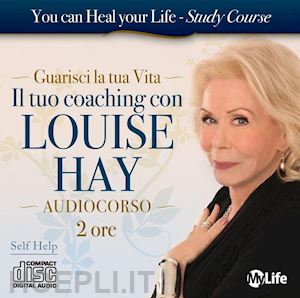hay louise l. - il tuo coaching con louise hay - audiocorso - cd-audio