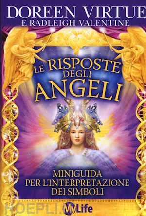 virtue doreen; radleigh valentine - le risposte degli angeli - le carte dell'oracolo - 44 carte con miniguida