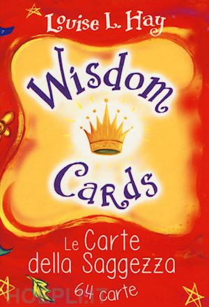 hay louise l. - wisdom cards - le carte della saggezza. 64 carte