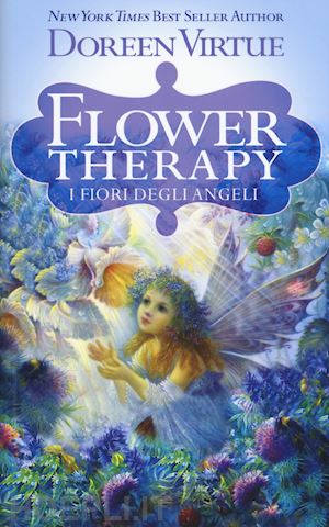 virtue doreen - flower therapy. i fiori degli angeli