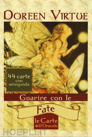 virtue doreen - guarire con le fate. le carte dell'oracolo