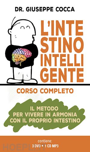 cocca giuseppe - l'intestino intelligente. il metodo per vivere in armonia con il proprio intestino. con cd-audio