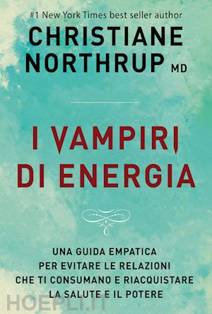 northrup christiane - i vampiri di energia
