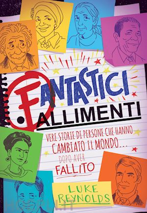 reynolds luke - fantastici fallimenti