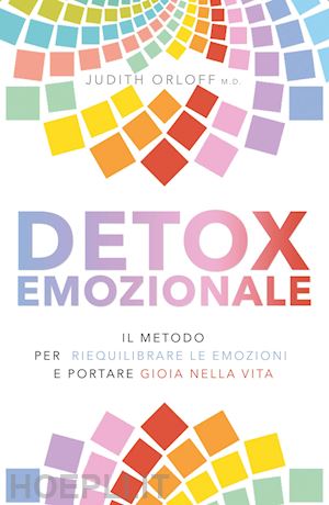 orloff m. d. judith - detox emozionale