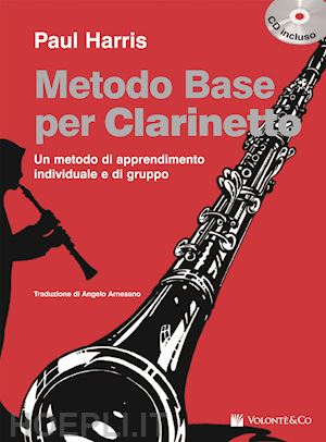 harris paul - metodo base per clarinetto. con cd audio