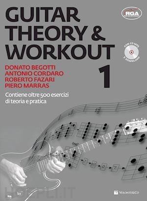 begotti donato; cordaro antonio; fazari roberto - guitar theory & workout 1. con cd audio