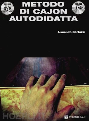 bertozzi armando - metodo di cajon autodidatta. con cd audio e dvd