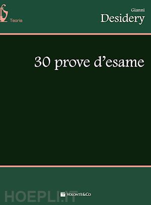 desidery gianni - 30 prove d'esame