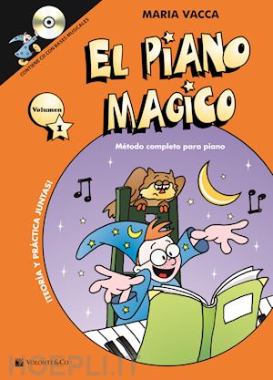 vacca maria - el piano magico. metodo completo para piano. con cd-audio . vol. 1