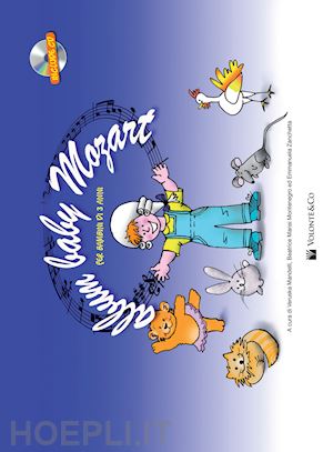 mandelli v.(curatore); mansi montenegro b.(curatore); zanchetta e.(curatore) - album baby mozart per bambini di 3 anni. con contenuti extra online. con cd-audio