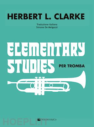 clarke herbert l. - elementary studies per tromba - edizione italiana