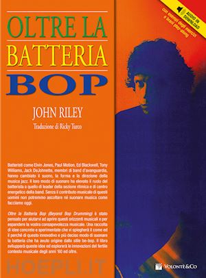 riley john - oltre al batteria bop. con cd audio
