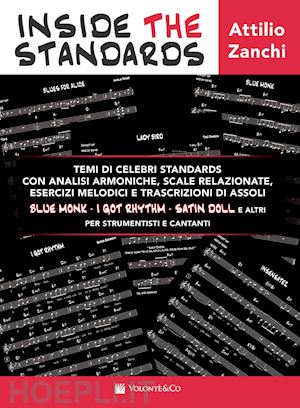 zanchi attilio - inside the standards. temi di celebri standards con analisi armoniche, scale rel