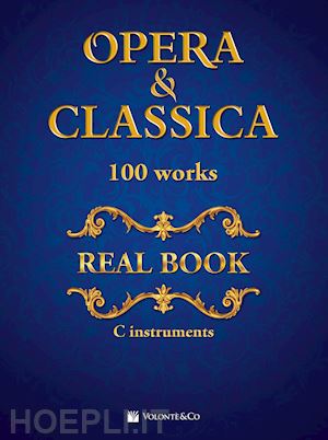  - opera & classica. real book 100 works