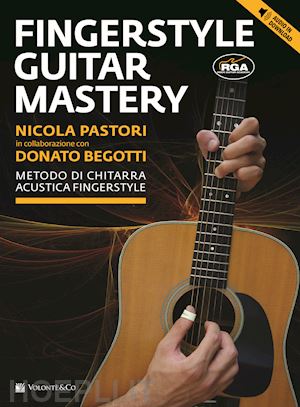 pastori nicola; begotti donato - fingerstyle guitar mastery.