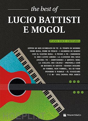 battisti lucio; mogol - the best of lucio battisti e mogol. piano-voce-chitarra