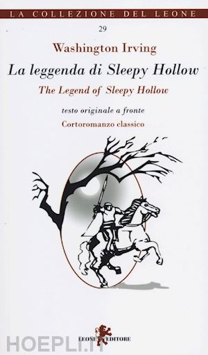 irving washington - la leggenda di sleepy hollow. testo inglese a fronte