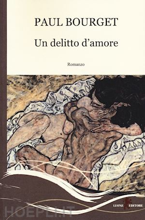 bourget paul - un delitto d'amore