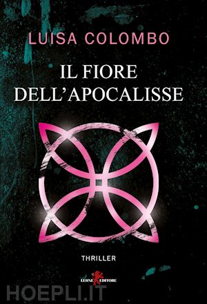 colombo luisa - il fiore dell'apocalisse