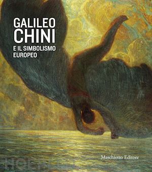 benzi f. (curatore) - galileo chini e il simbolismo europeo